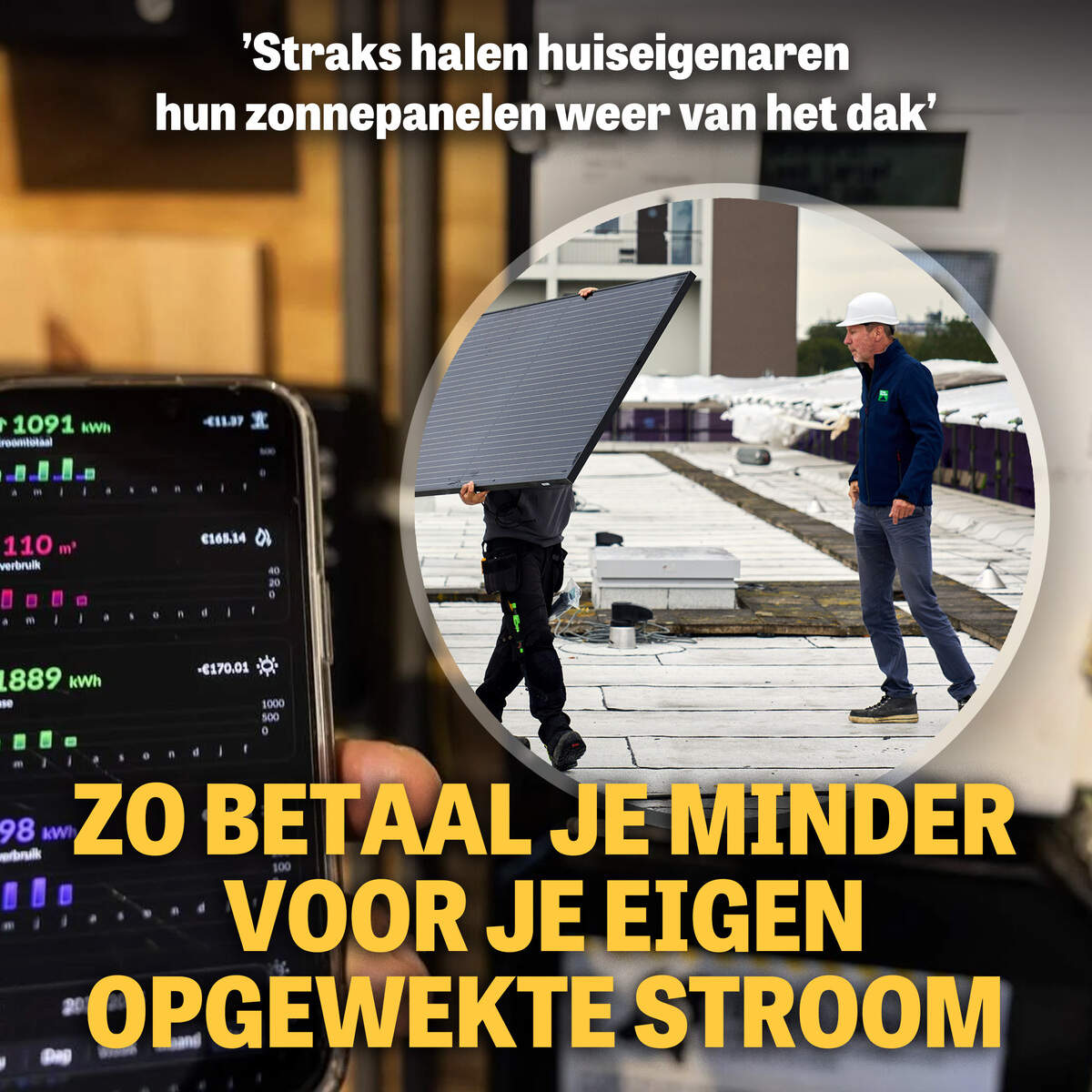Zó vermijd je hoge rekening zonnepanelen: ’Het is een uitgave, maar je haalt er wel voordeel uit’