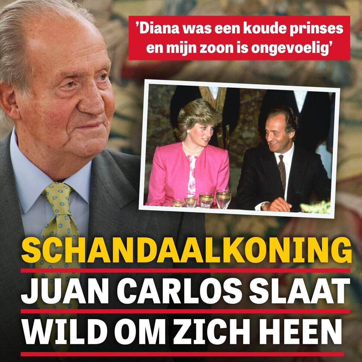 Schandaalkoning Juan Carlos slaat wild om zich heen in memoires: ’Diana was een koude prinses en mijn zoon is ongevoelig’