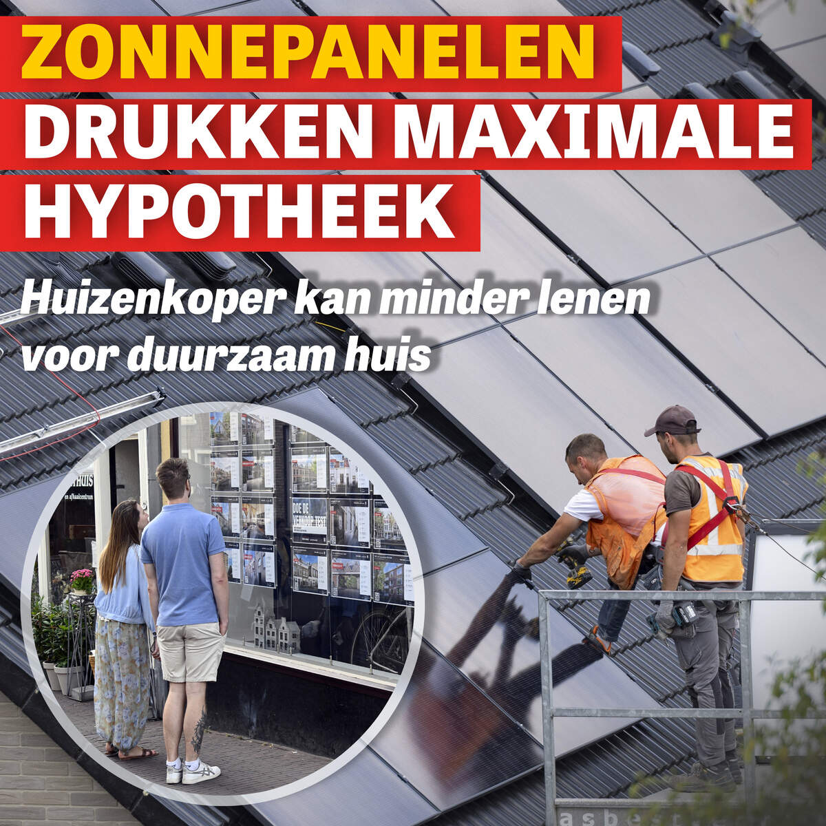 Lagere opbrengst zonnepanelen drukt maximale hypotheek: huizenkoper kan minder lenen voor duurzaam huis