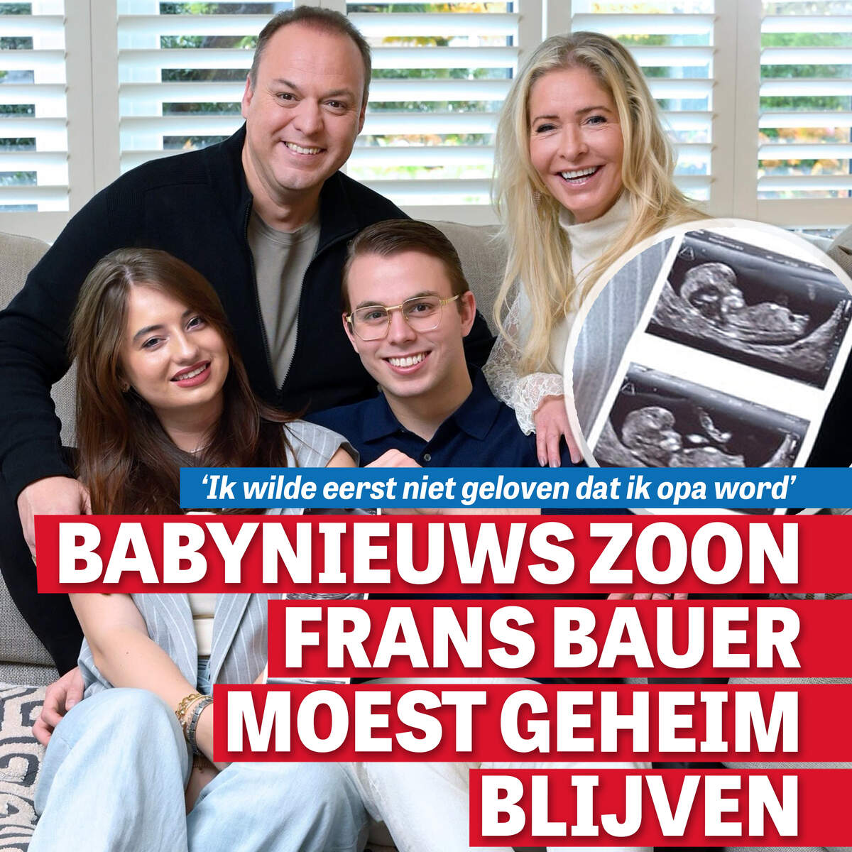 Frans Bauer moest babynieuws van zoon Jan geheimhouden: ’Ik wilde eerst niet geloven dat ik opa word’
